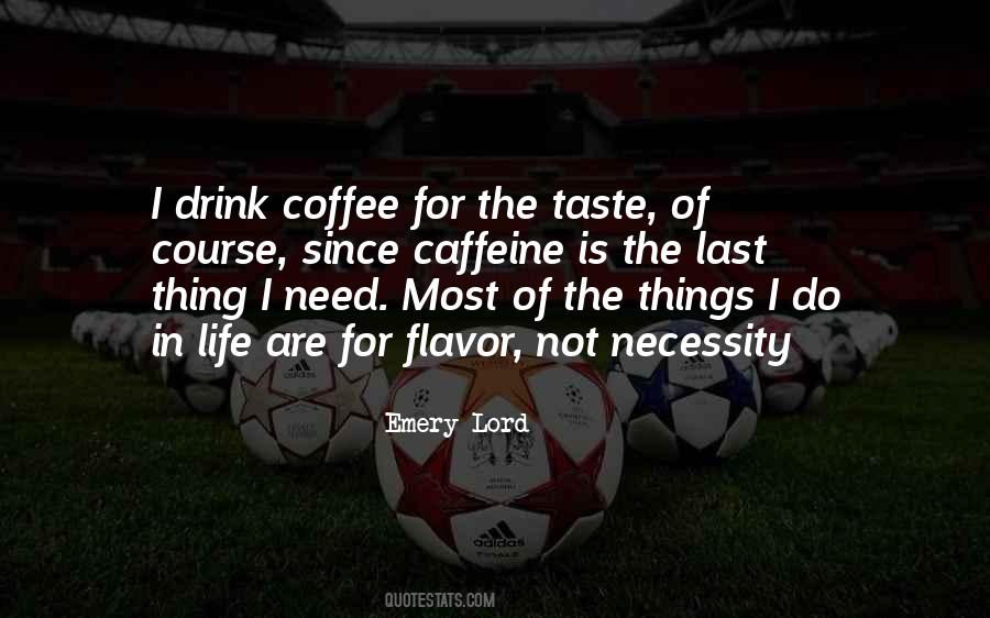 Coffee Drink Quotes #1468186