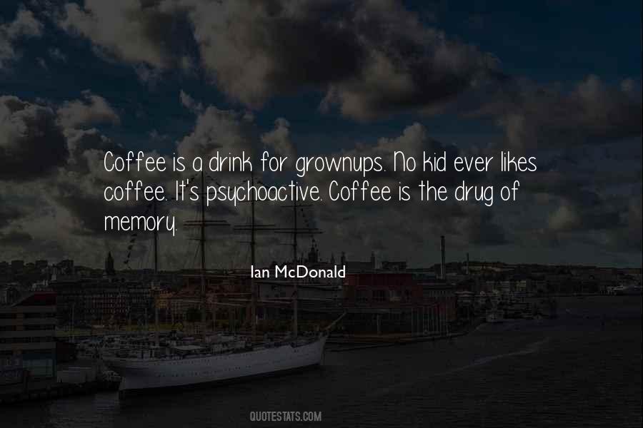 Coffee Drink Quotes #180038