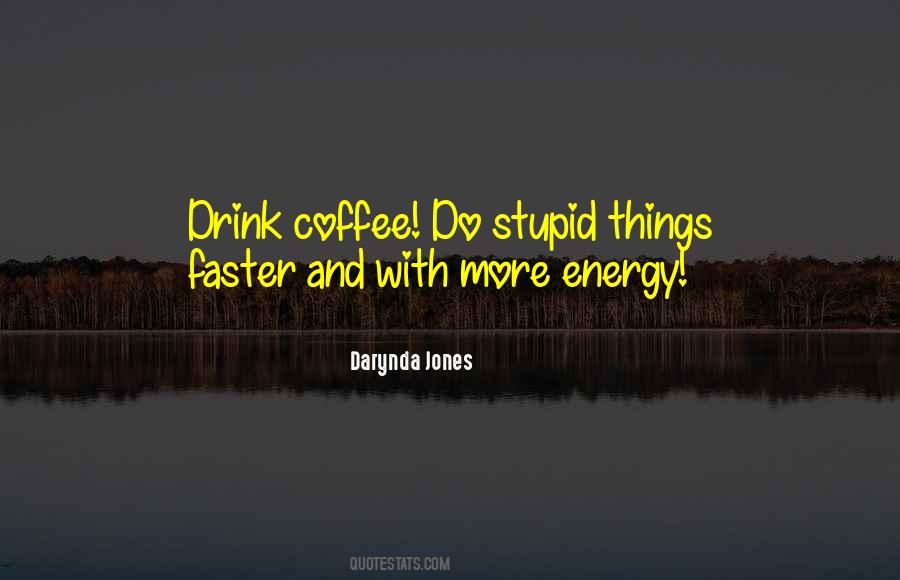 Coffee Drink Quotes #275915