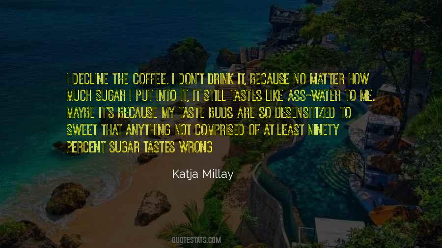 Coffee Drink Quotes #307157