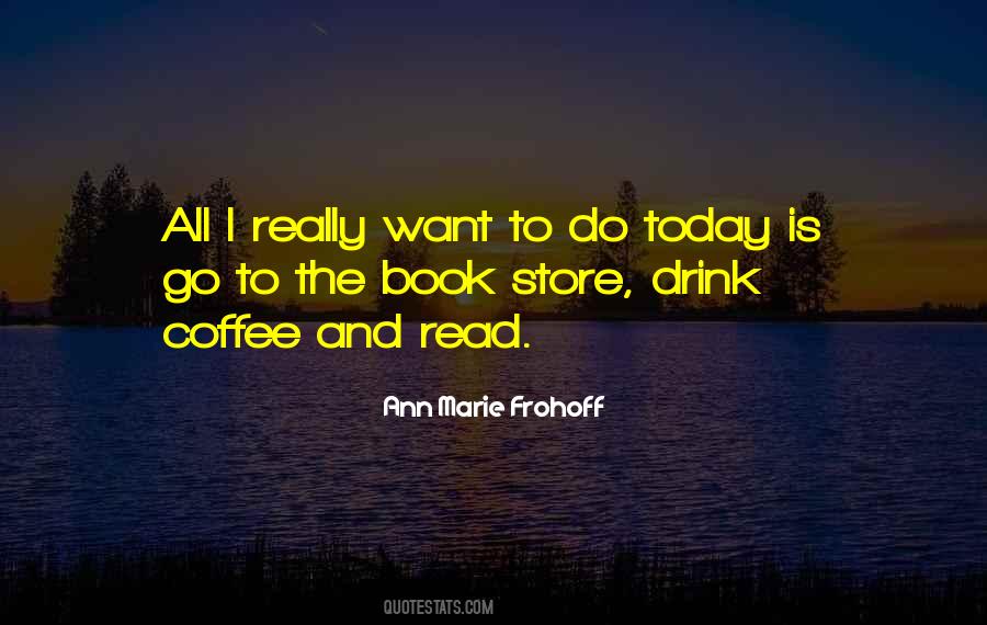 Coffee Drink Quotes #421465