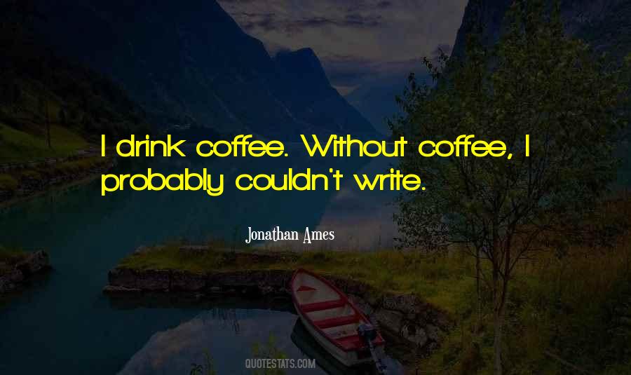 Coffee Drink Quotes #952797