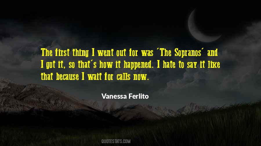 Hate To Wait Quotes #1346968