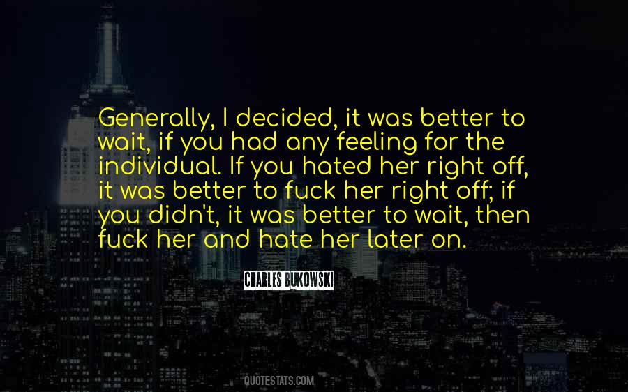 Hate To Wait Quotes #1457950