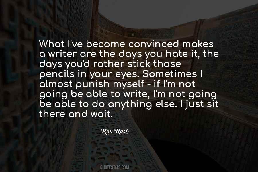 Hate To Wait Quotes #958523