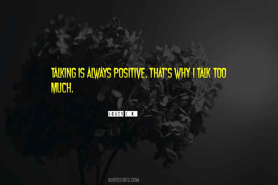 Not Willing To Talk Quotes #15588
