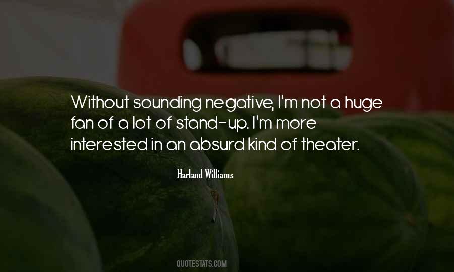 I M Negative Quotes #1160198