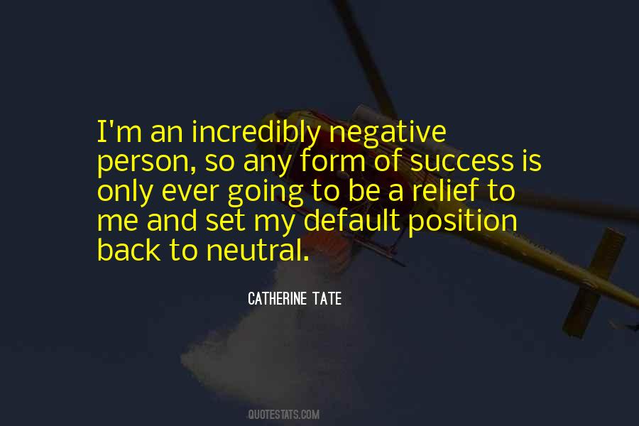 I M Negative Quotes #131079