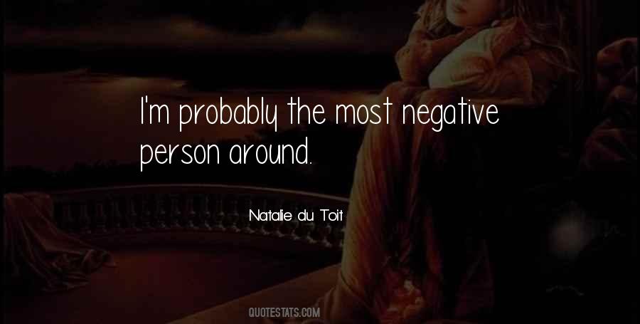 I M Negative Quotes #13284