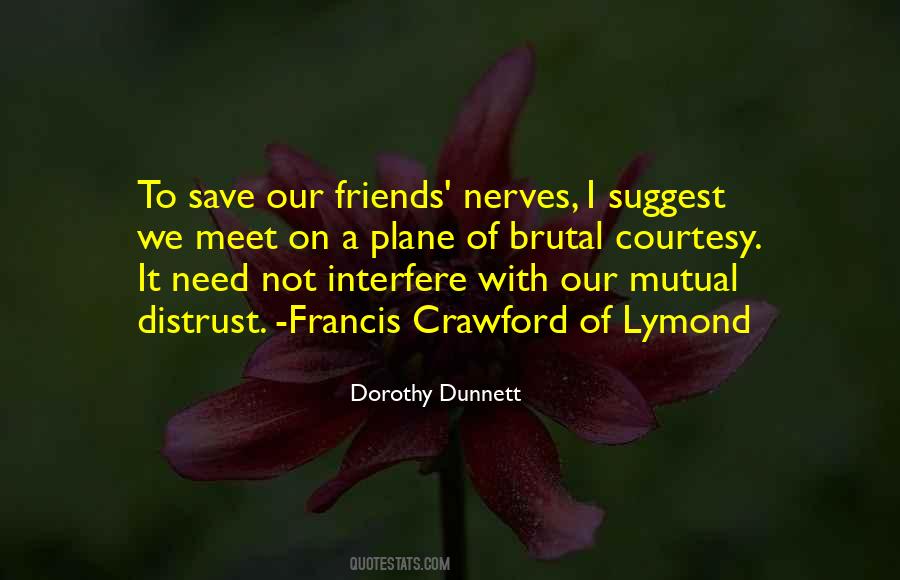 Friends Distrust Quotes #748379