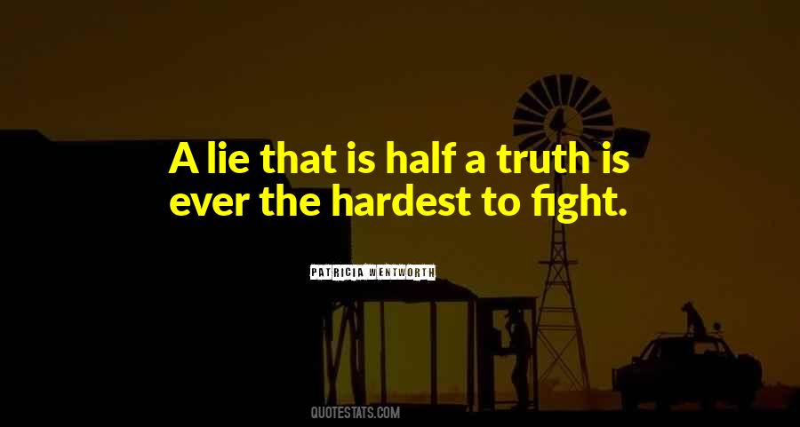 A Half Truth Is A Whole Lie Quotes #1184004