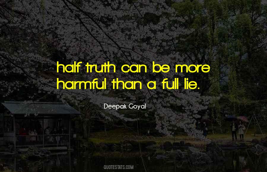 A Half Truth Is A Whole Lie Quotes #800944
