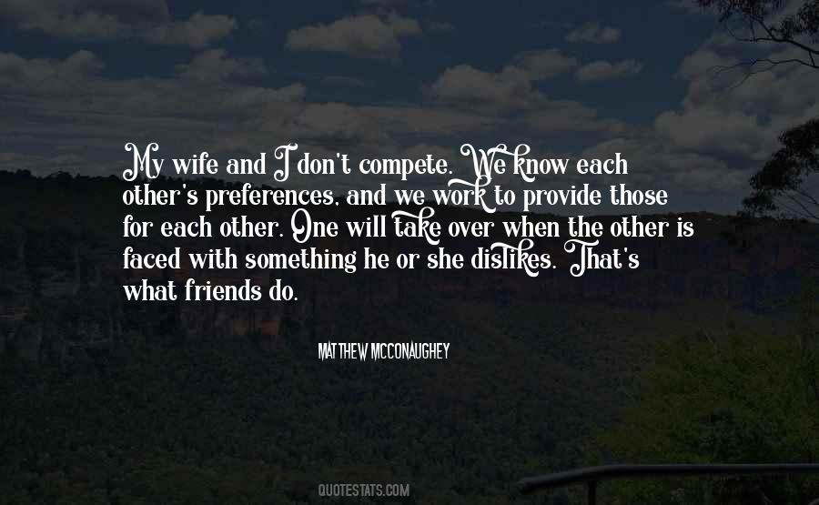 Friends Don't Do That Quotes #1257551
