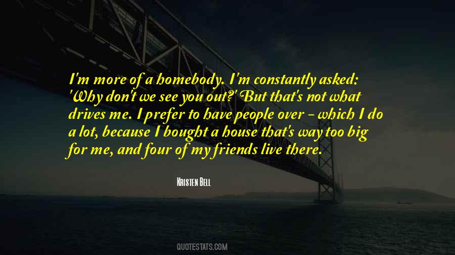 Friends Don't Do That Quotes #1416016