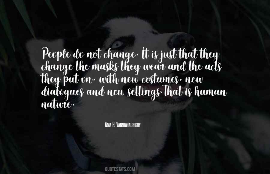 We All Wear Masks Quotes #1274562