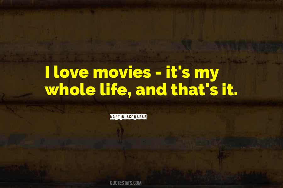 Life Love Movie Quotes #749498
