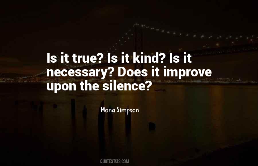 Is It Kind Is It Necessary Quotes #1302457