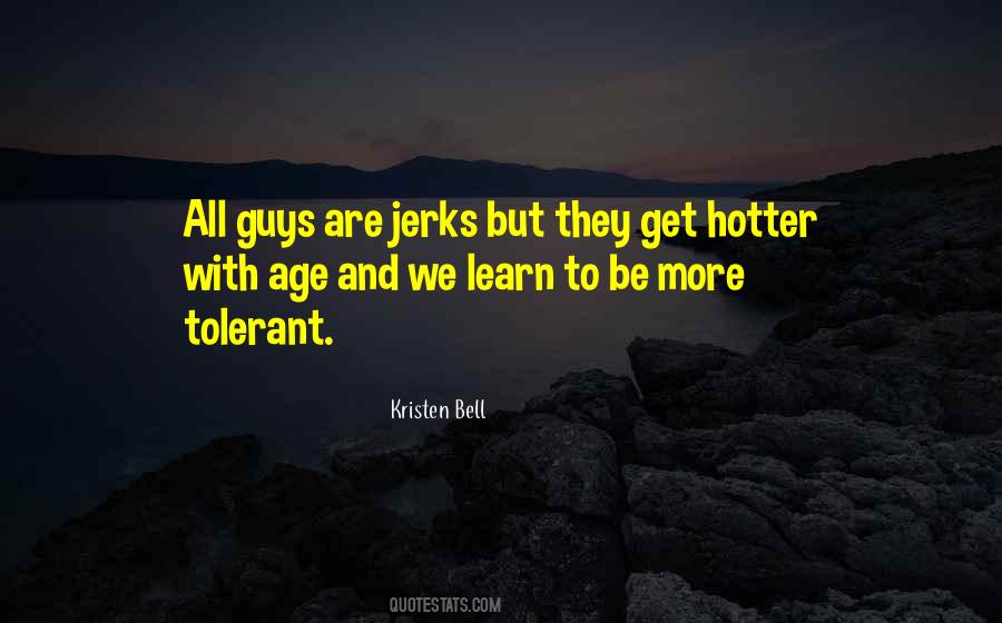 Quotes About Guys Who Are Jerks #318665