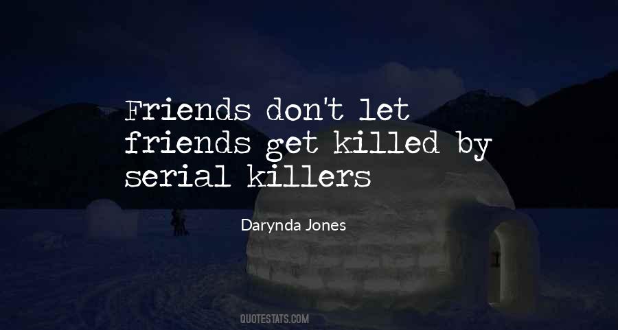 Friends Don't Quotes #1190299