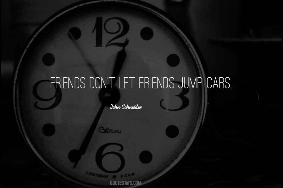 Friends Don't Quotes #1534729