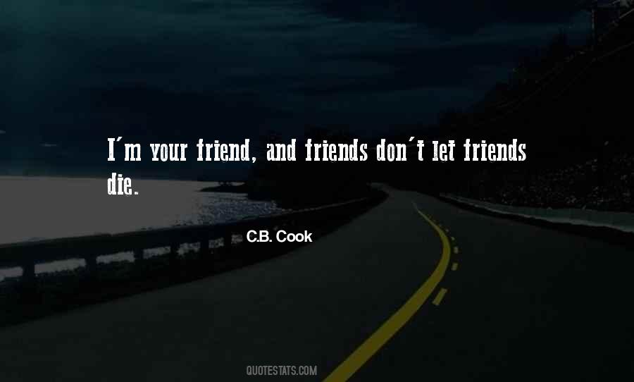 Friends Don't Quotes #1598585