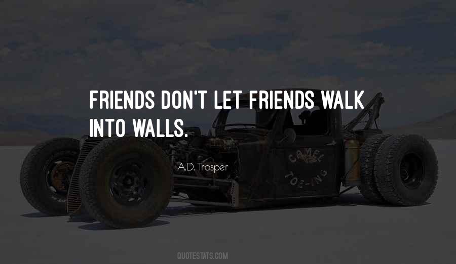 Friends Don't Quotes #990529