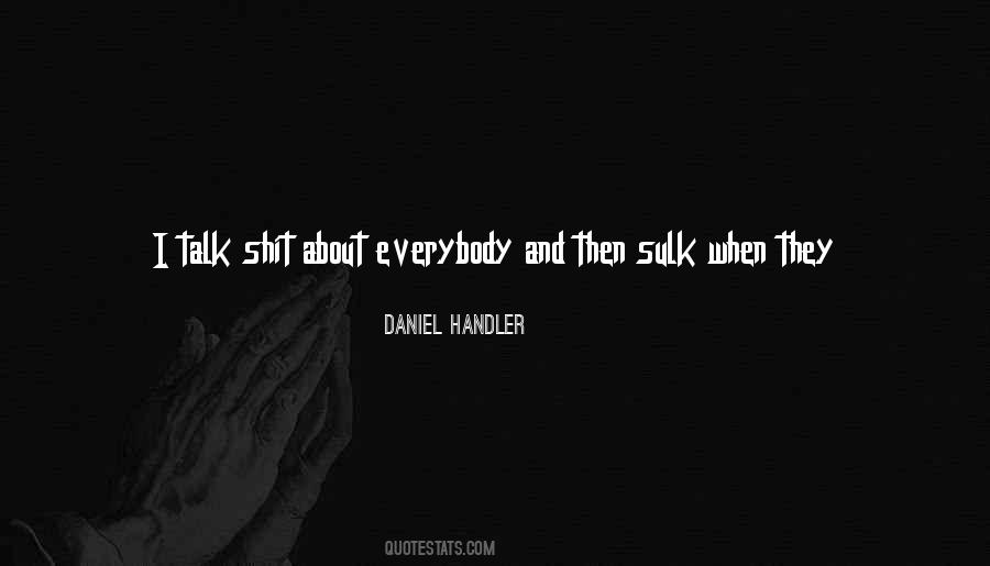 Friends Don't Talk About Friends Quotes #1277142