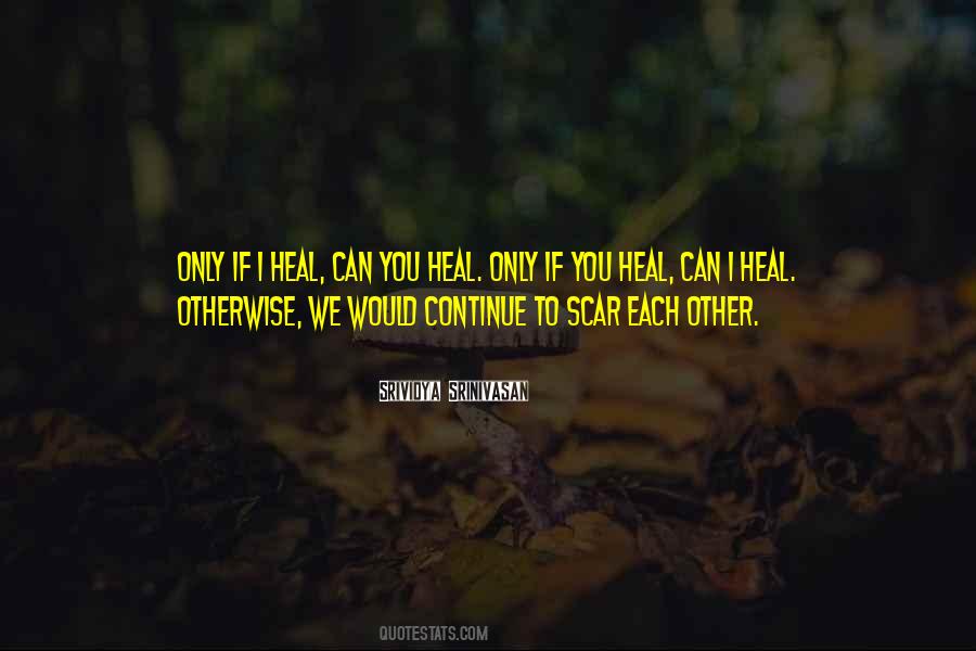 Heal Each Other Quotes #587346