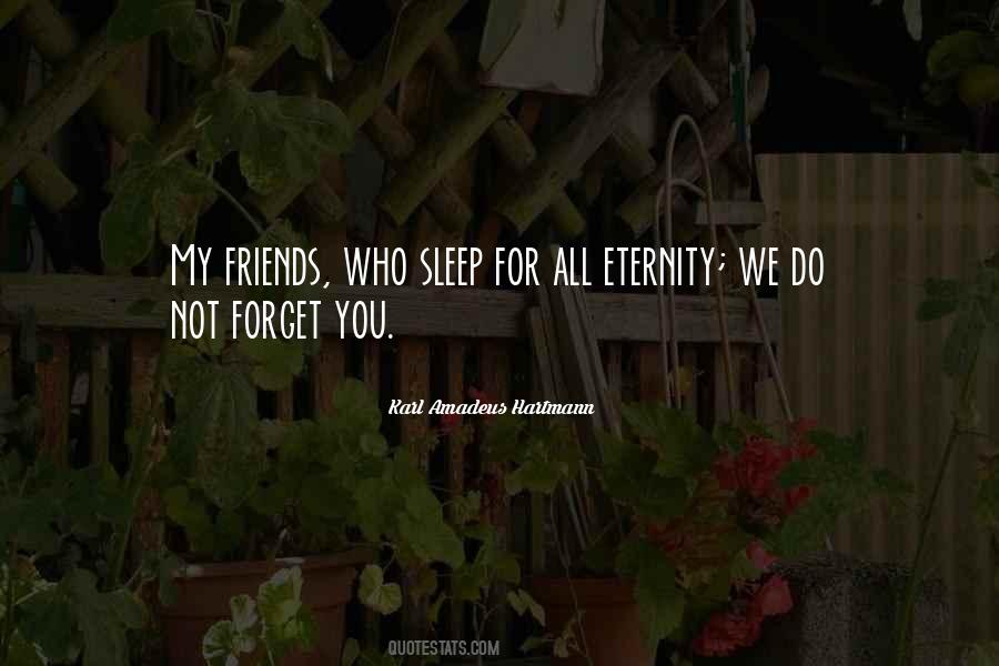Friends Eternity Quotes #1498764