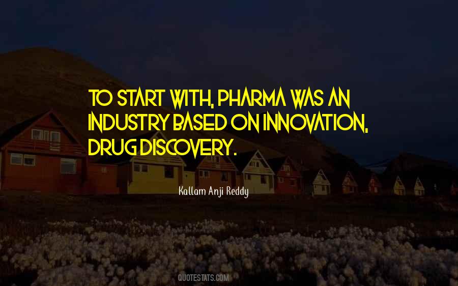 Pharma Industry Quotes #1778131
