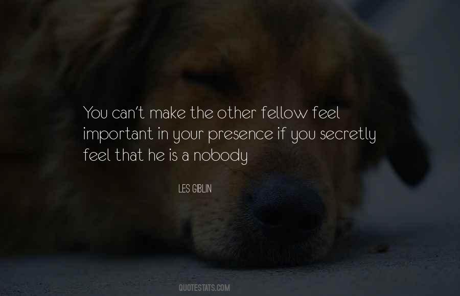 Make Your Presence Quotes #694098