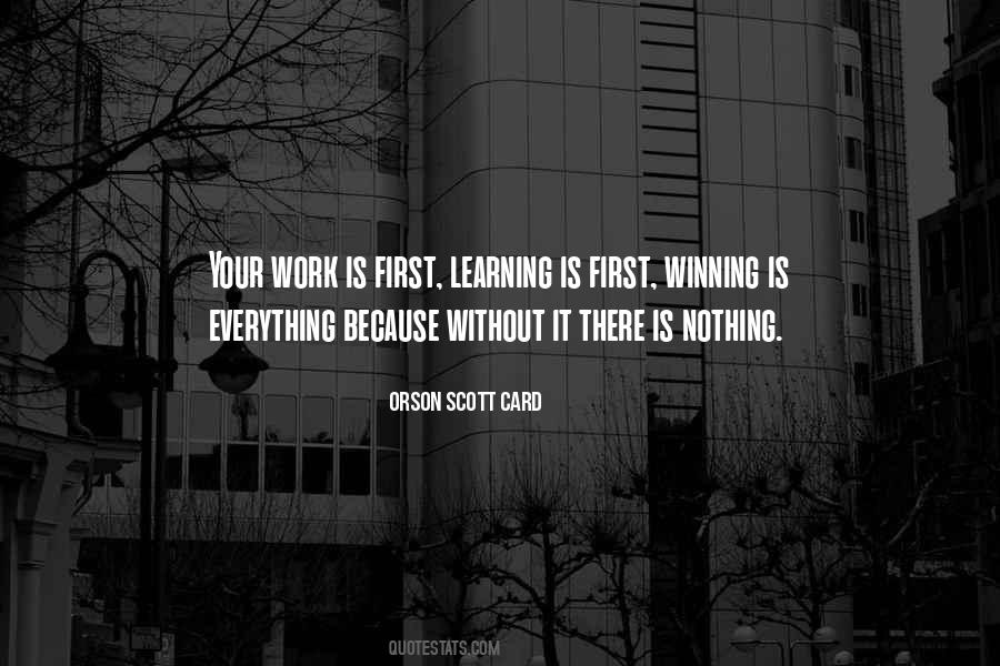 Work Is First Quotes #1518736