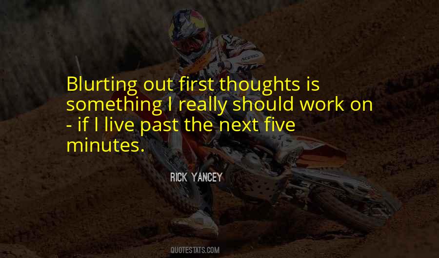 Work Is First Quotes #1545705
