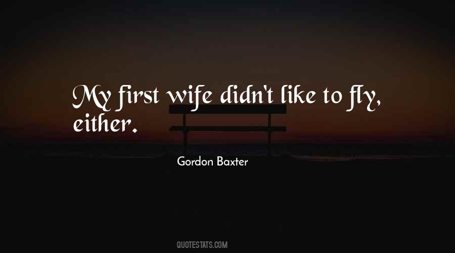 Wife First Quotes #413356