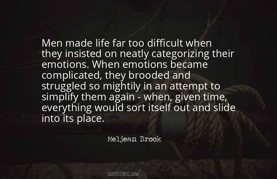 Life So Complicated Quotes #1232455