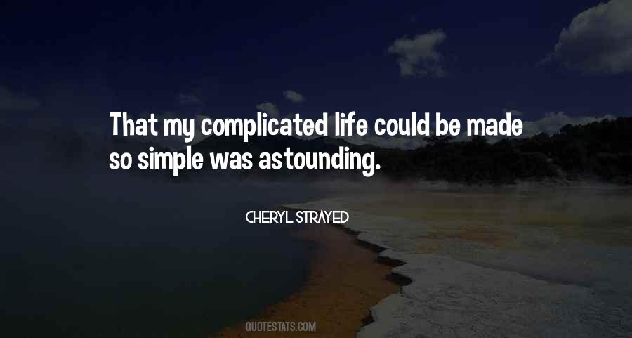 Life So Complicated Quotes #1317477