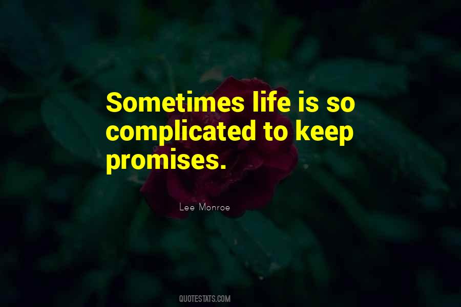 Life So Complicated Quotes #1573754