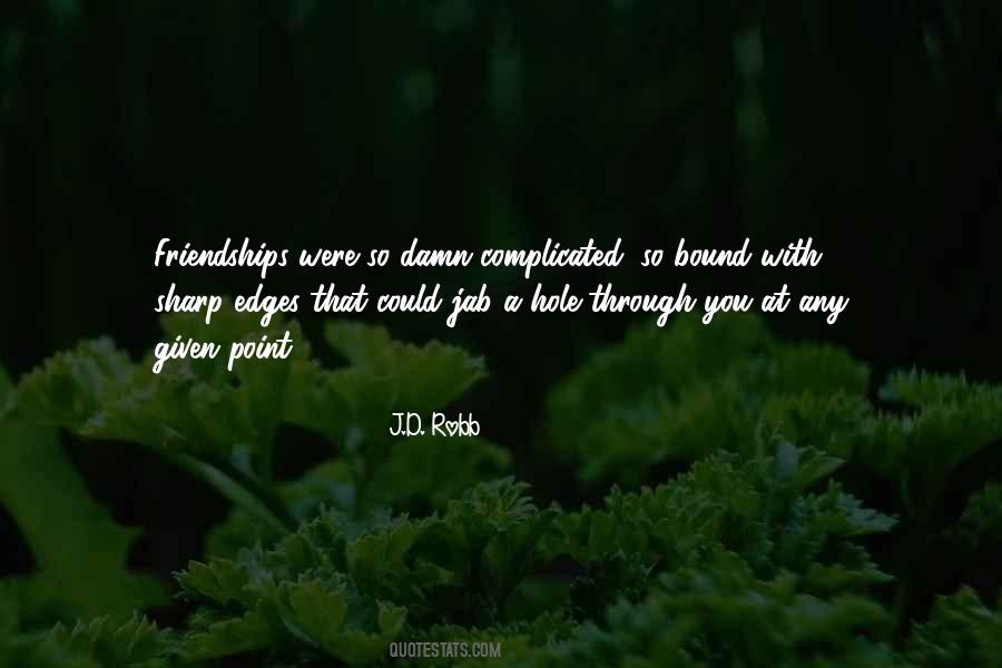 Life So Complicated Quotes #1871535