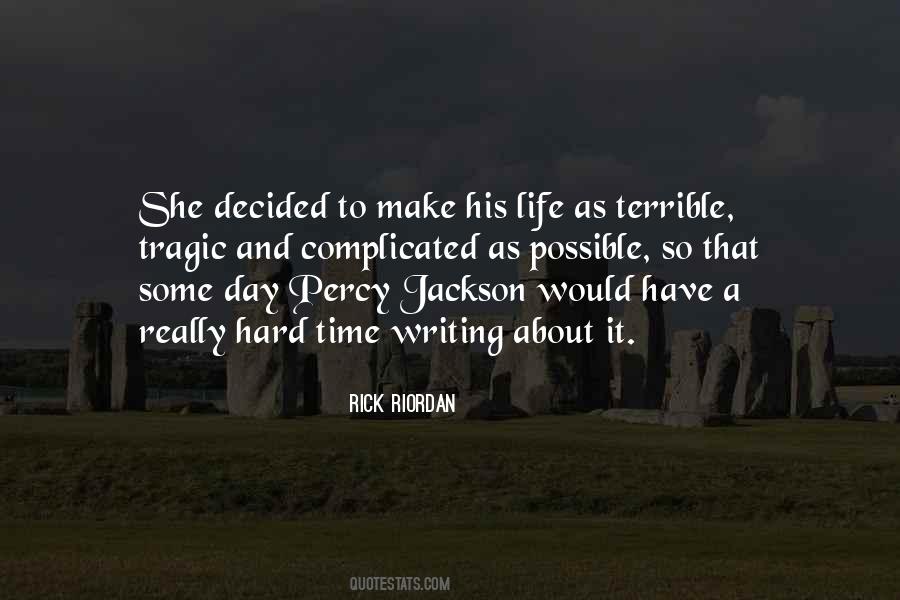 Life So Complicated Quotes #378117