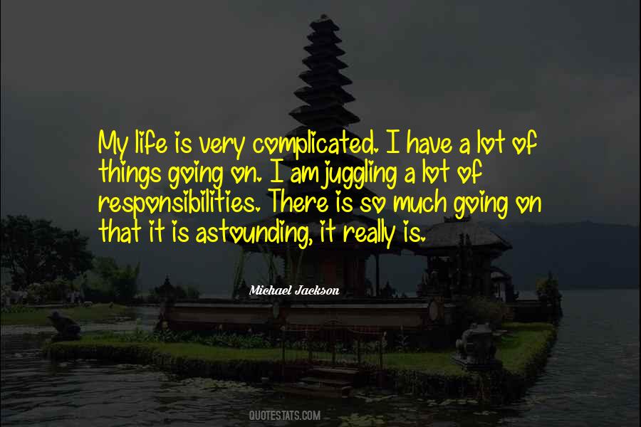 Life So Complicated Quotes #832032