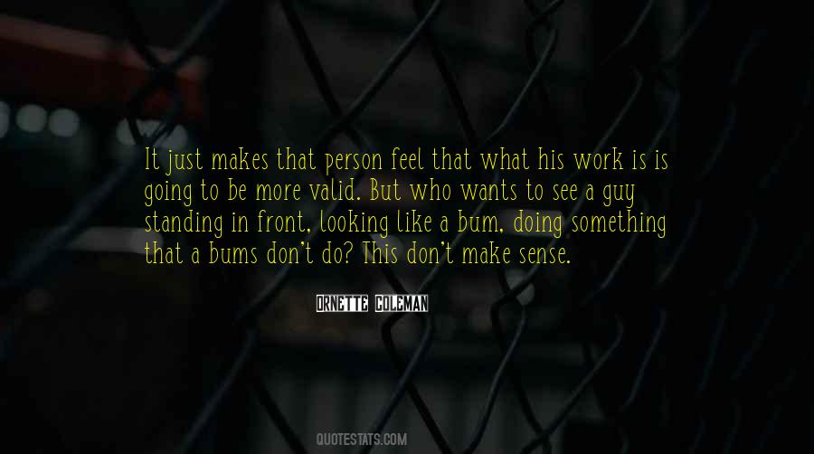 Who Wants It More Quotes #1547011