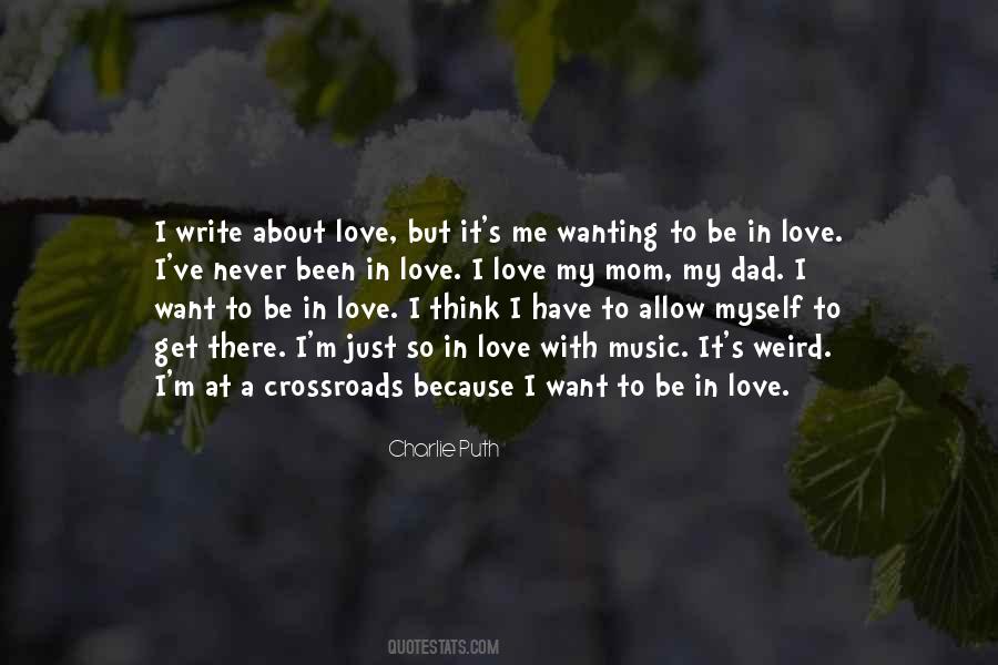 I Have Never Been In Love Quotes #1346415