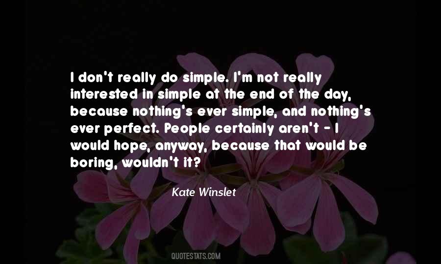 Simple And Perfect Quotes #1873433