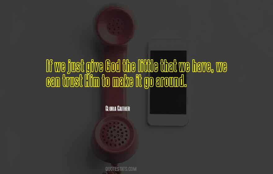 Just Trust God Quotes #780954
