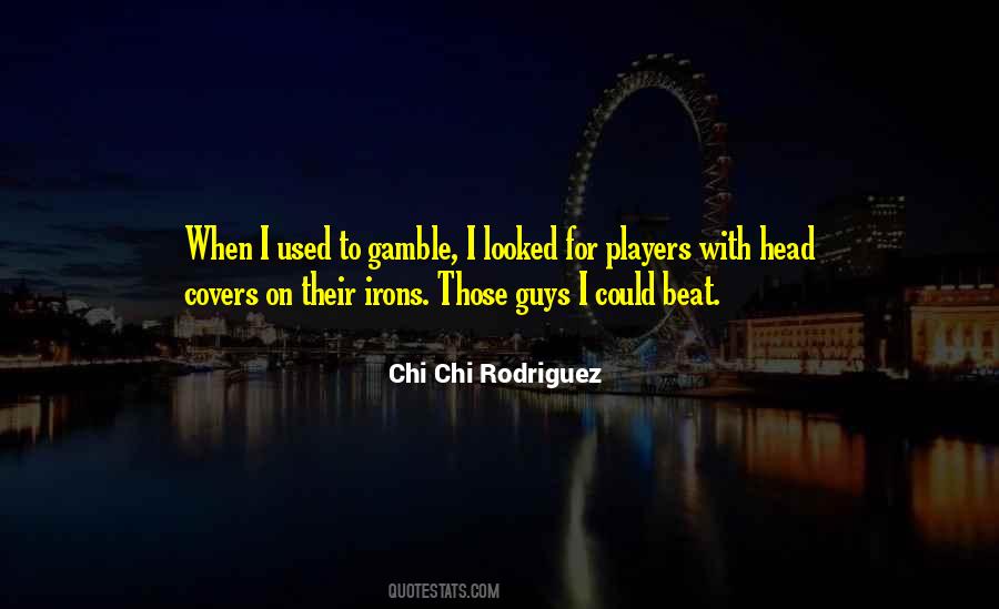 Quotes About Guys Players #346357