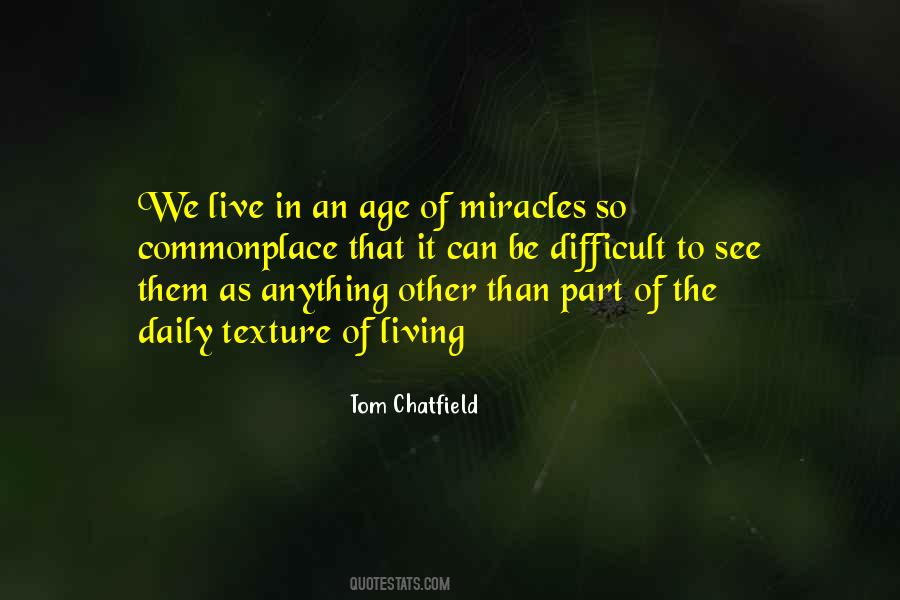 Quotes About Living With Miracles #1351637