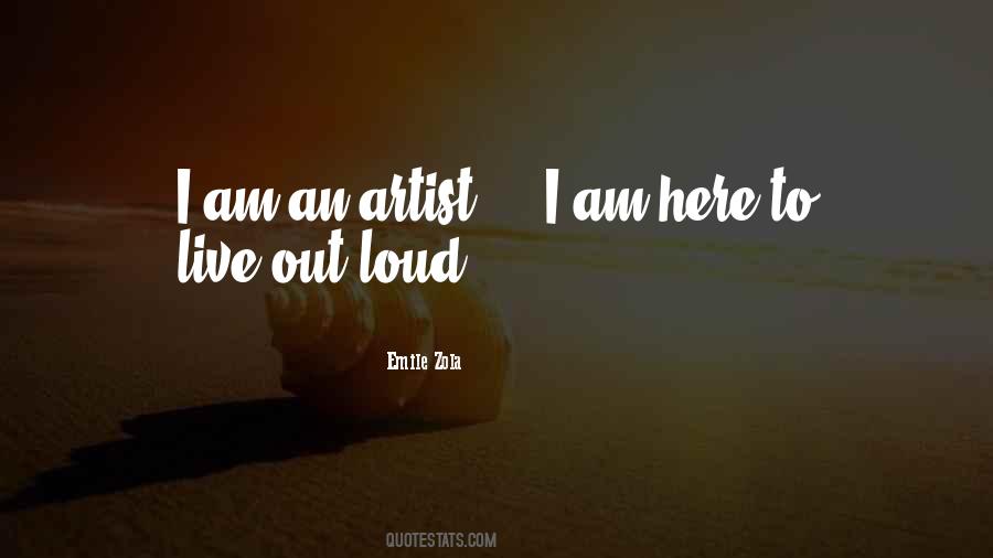 I Am An Artist Quotes #37193