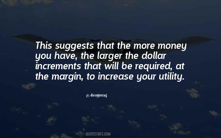 More Money You Have Quotes #334970