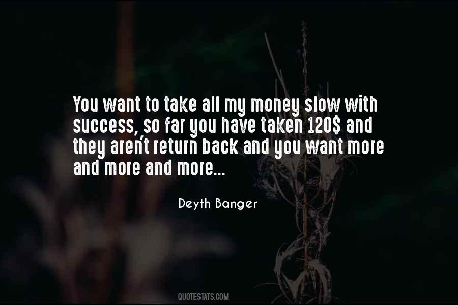 More Money You Have Quotes #670394