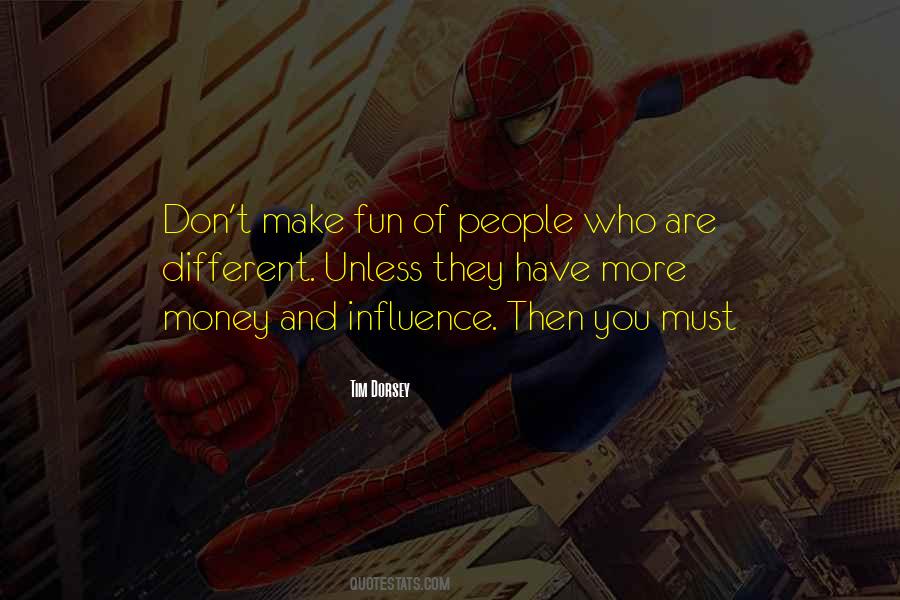 More Money You Have Quotes #686101